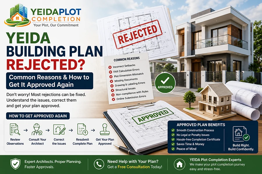 YEIDA Building Plan Rejected? Common Reasons and How to Get It Approved Again